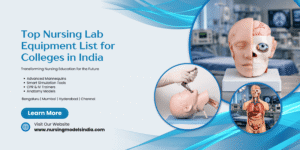 Top Nursing Lab Equipment List for Colleges in India (2026 Trend Guide)